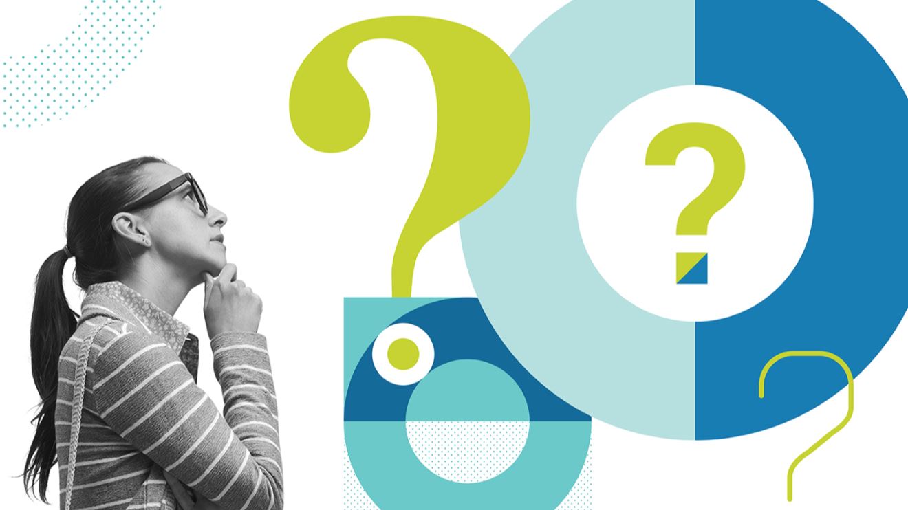 A photograph of a woman wearing glasses with her hand on her chin, pondering an idea as question marks float around her.