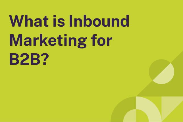 What is B2B inbound marketing?
